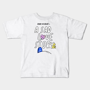 Bank Account A Sad Love Story Funny Gift Kids T-Shirt